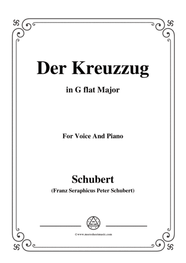 Schubert-Der Kreuzzug,in G flat Major,D.932,for Voice and Piano (arr. MSM)