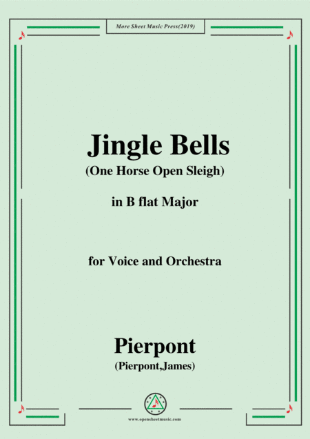 Pierpont-Jingle Bells(The One Horse Open Sleigh),in B flat Major,for Voice&Orchestra (arr. MSM)