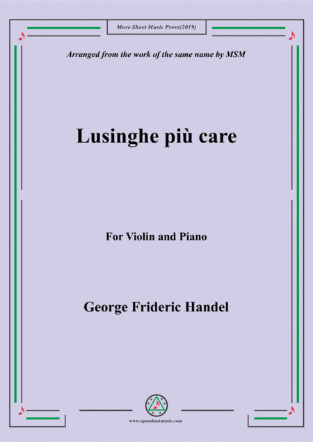 Handel-Lusinghe più care,for Violin and Piano (arr. MSM)