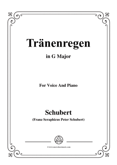 Schubert-Tränenregen,from 'Die Schöne Müllerin',Op.25 No.10,in G Major,for Voice&Pno (arr. MSM)