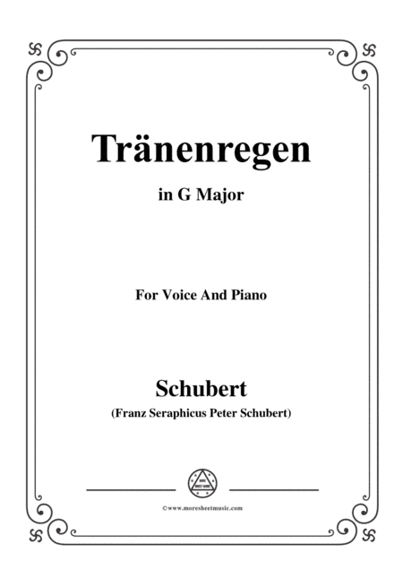 Schubert-Tränenregen,from 'Die Schöne Müllerin',Op.25 No.10,in G Major,for Voice&Pno (arr. MSM)