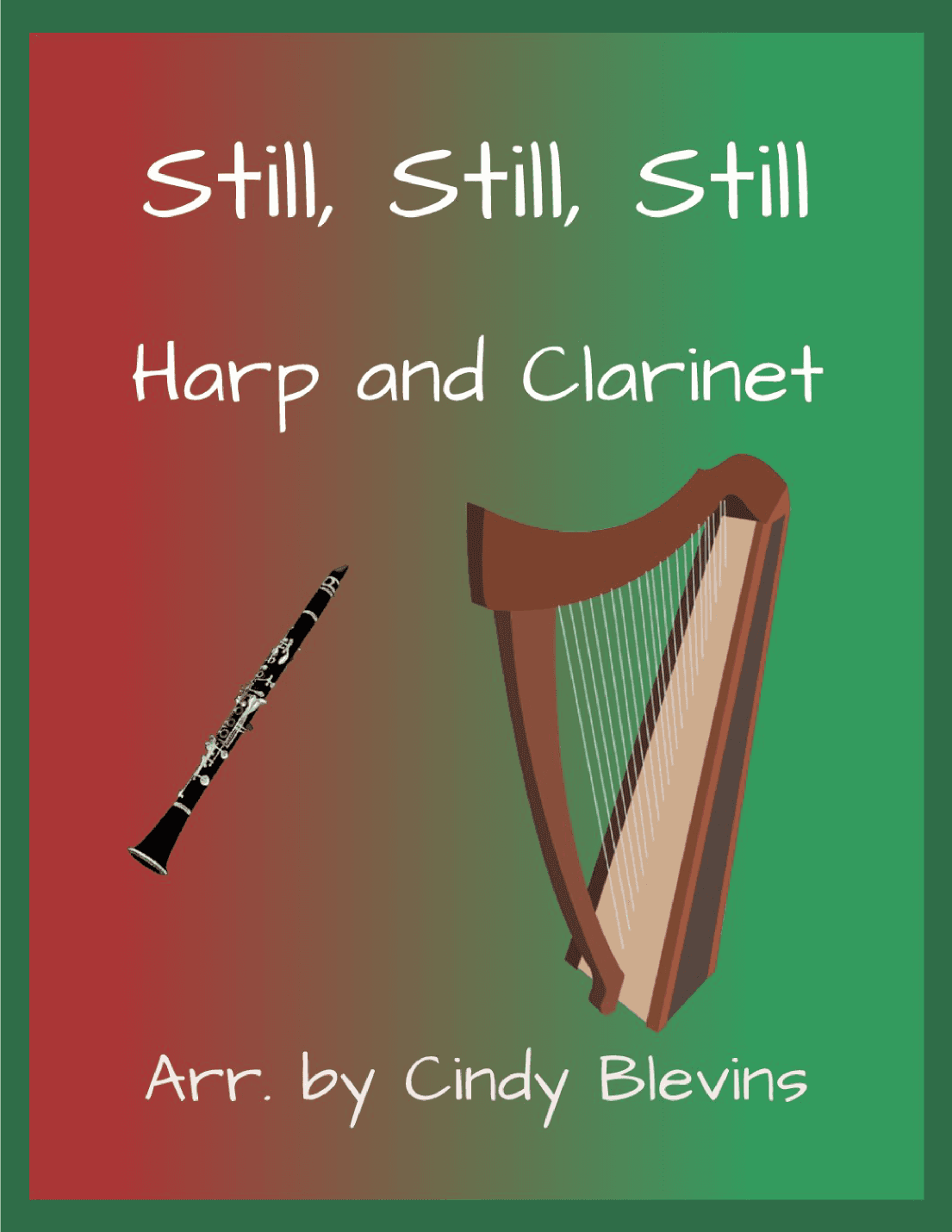 Still, Still, Still, for Harp and Clarinet (arr. Cindy Blevins)