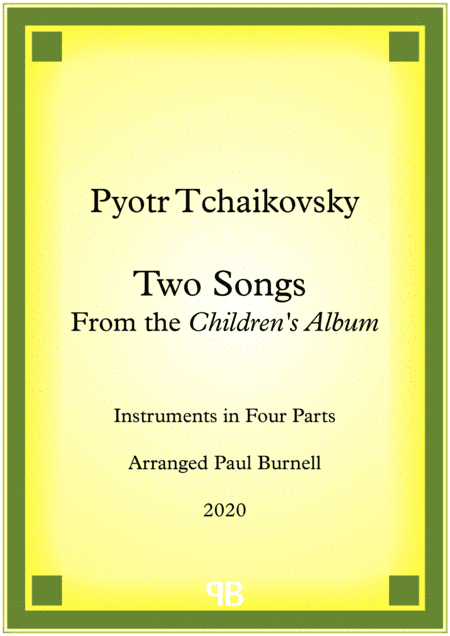Two Songs From the Children's Album, arranged for instruments in four parts (arr. Paul Burnell)