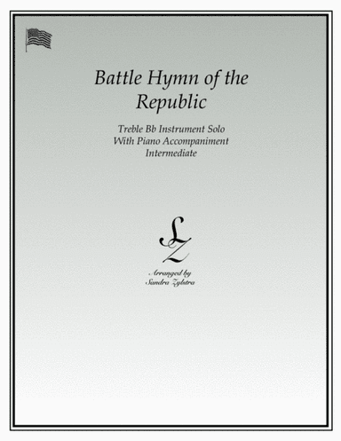 Battle Hymn of the Republic (treble Bb instrument solo) (arr. Sandra Zylstra)