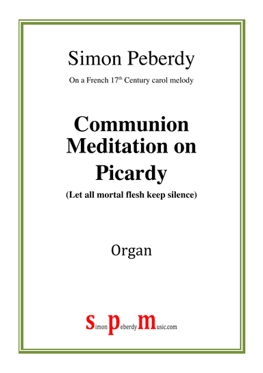 Organ Meditation on Picardy (Let all mortal flesh keep silence)
