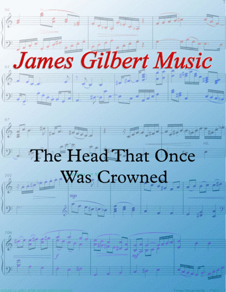 The Head That Once Was Crowned (arr. James Gilbert)