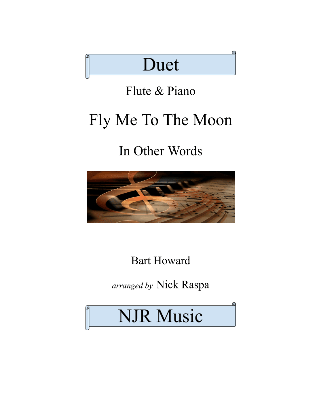 Fly Me To The Moon (in Other Words) (arr. Nick Raspa)