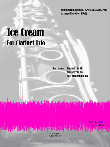 Ice Cream ( IScream, You Scream,...) for 2 Clar in Bb and Bass Clarinet in Bb (arr. Oliver König)