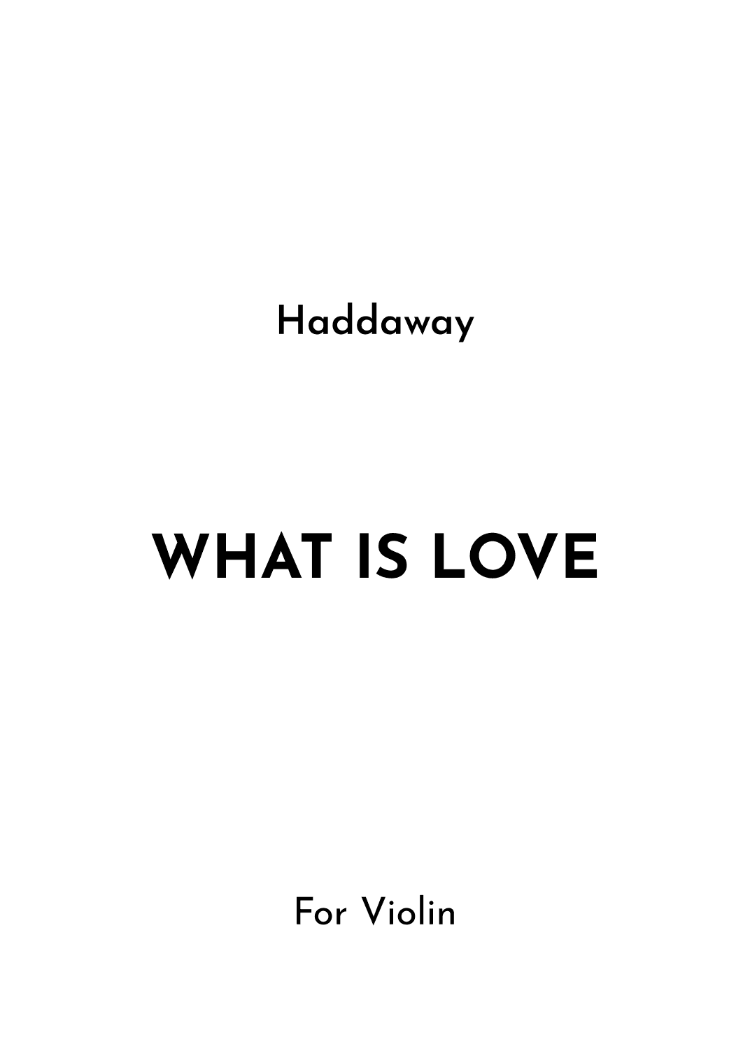 What Is Love (arr. Jireh J.)