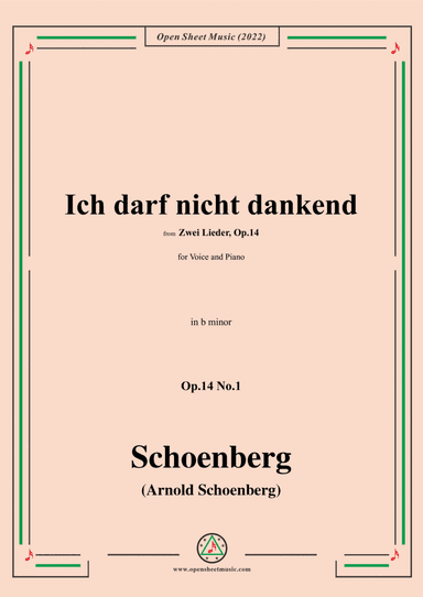Schoenberg-Ich darf nicht dankend,in b minor,Op.14 No.1 (arr. Open Cloud)