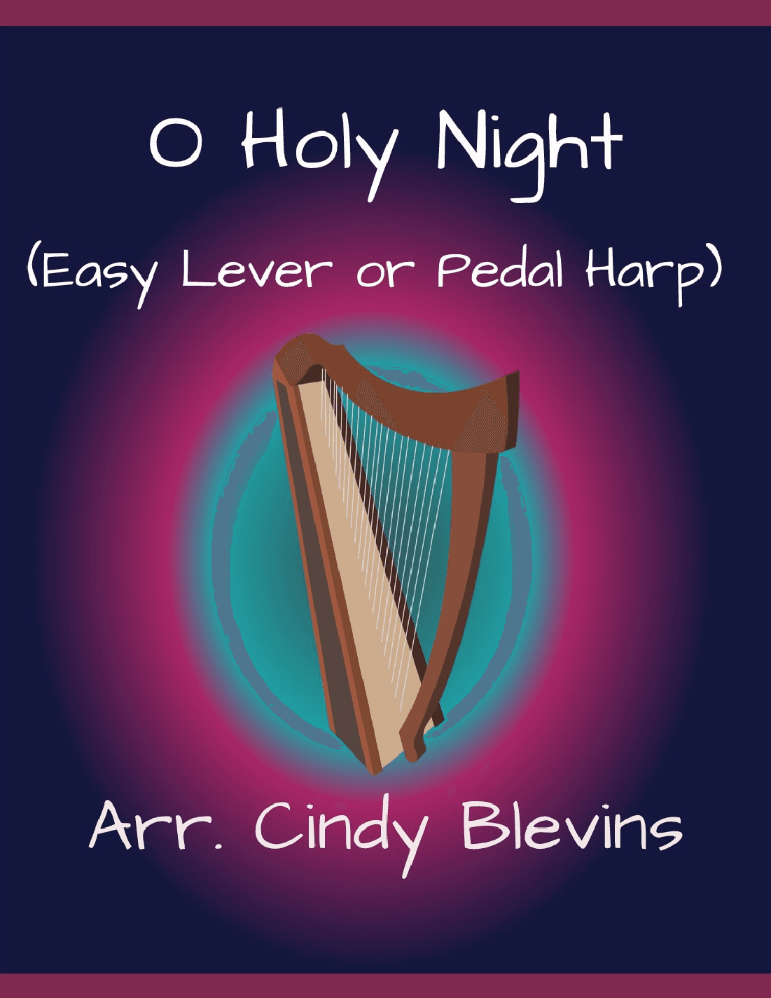 O Holy Night, for Easy Harp Solo (arr. Cindy Blevins)