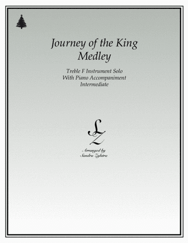 Journey of The King Medley (treble F instrument solo) (arr. Sandra Zylstra)