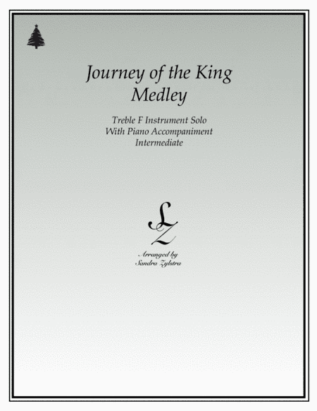 Journey of The King Medley (treble F instrument solo) (arr. Sandra Zylstra)