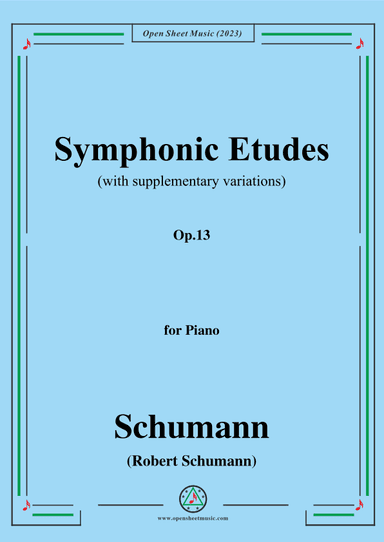 Schumann-Symphonic Etudes,Op.13,for Piano (arr. OSM Press)