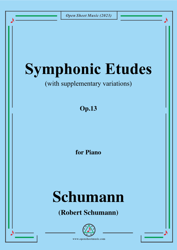 Schumann-Symphonic Etudes,Op.13,for Piano (arr. OSM Press)