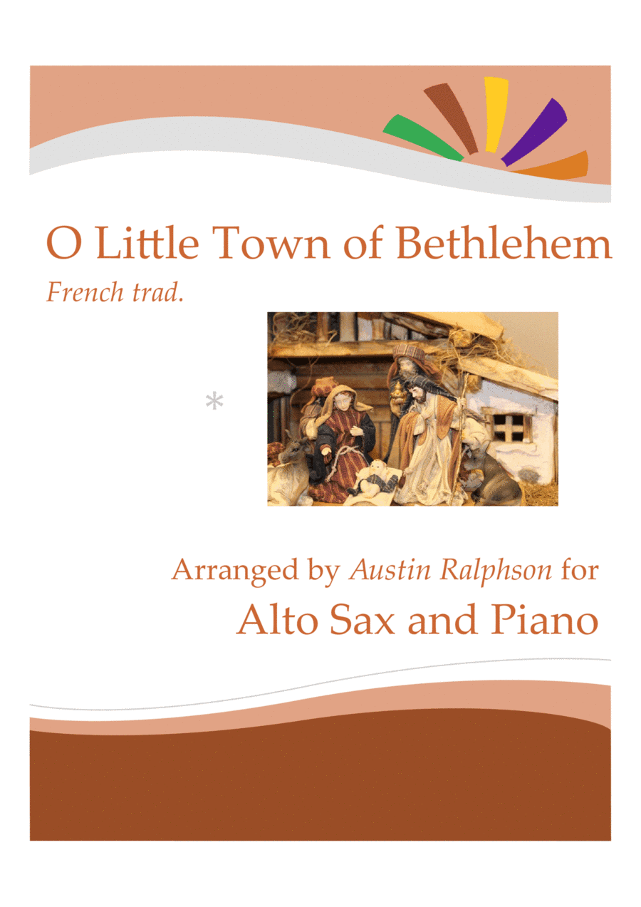 O Little Town Of Bethlehem for alto sax solo - with FREE BACKING TRACK and piano accompaniment to pl (arr. Austin Ralphson)