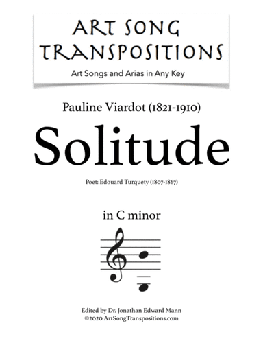 VIARDOT: Solitude (transposed to C minor) (arr. ArtSongTranspositions.com)