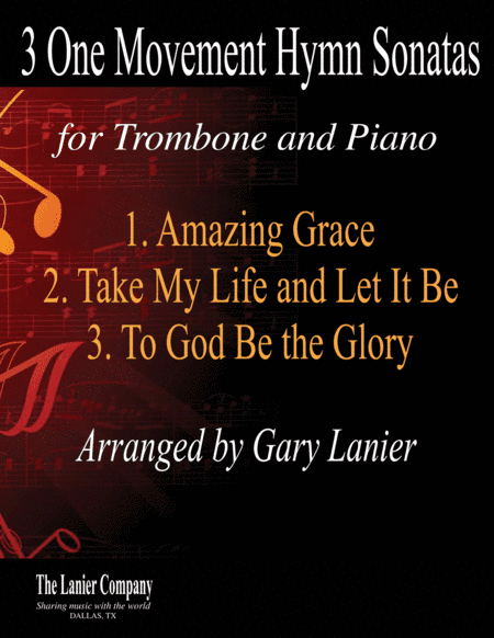 3 ONE MOVEMENT HYMN SONATAS (for Trombone and Piano with Score/Parts) (arr. Gary Lanier)