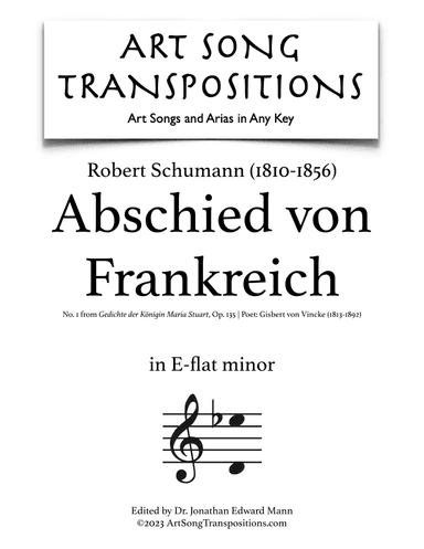 SCHUMANN: Abschied von Frankreich, Op. 135 no. 1 (transposed to E-flat minor) (arr. ArtSongTranspositions.com)