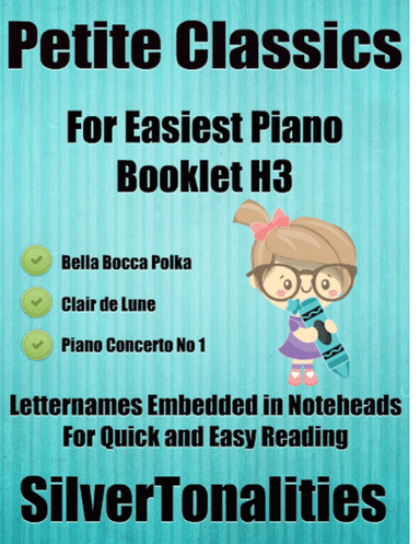 Petite Classics for Easiest Piano Booklet H3 (arr. SilverTonalities)