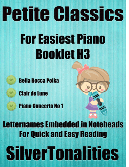 Petite Classics for Easiest Piano Booklet H3 (arr. SilverTonalities)