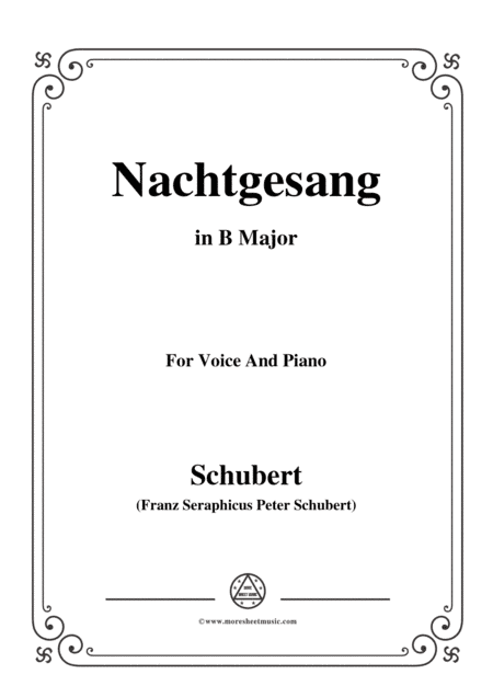 Schubert-Nachtgesang,in B Major,for Voice&Piano (arr. MSM)