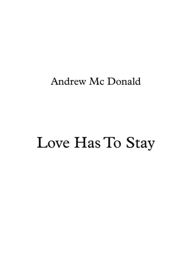 Love Has To Stay