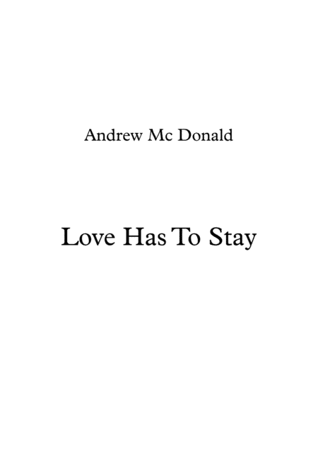 Love Has To Stay
