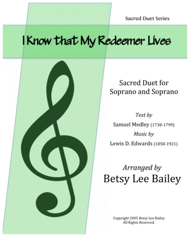 I Know that My Redeemer Lives - Duet (arr. Betsy Lee Bailey)