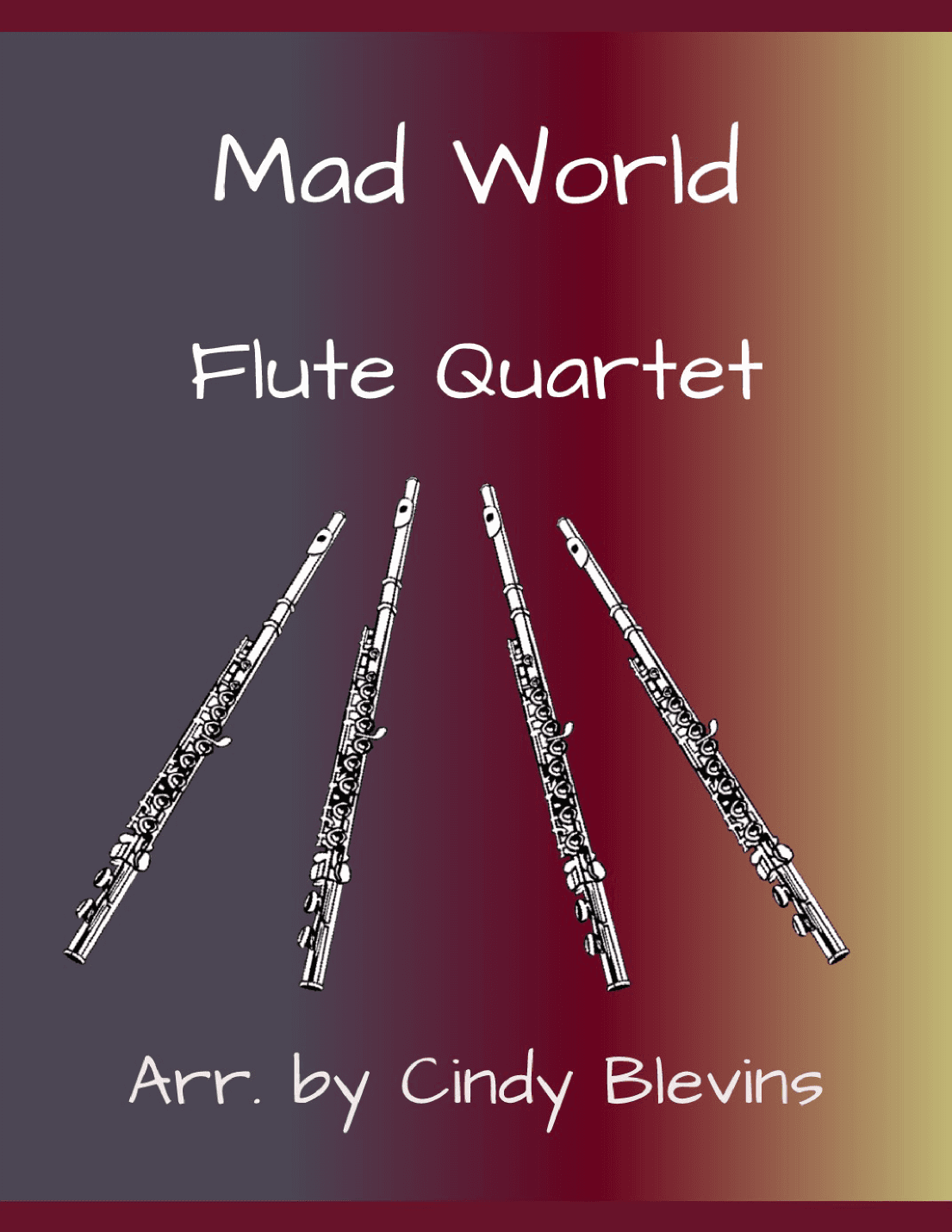 Mad World (arr. Cindy Blevins)