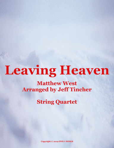 Leaving Heaven (arr. Jeff Tincher)