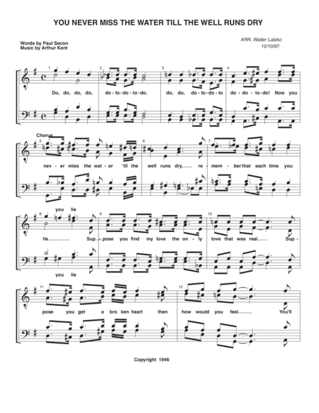 You Never Miss The Water Til The Well Runs Dry (arr. Walter Latzko)