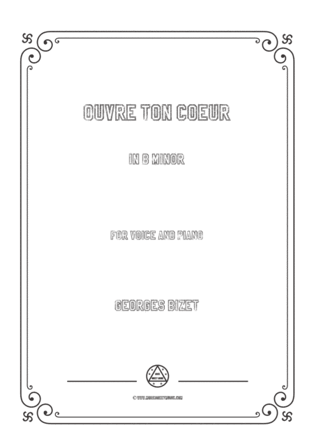 Bizet-Ouvre ton coeur in b minor,for voice and piano (arr. MSM)