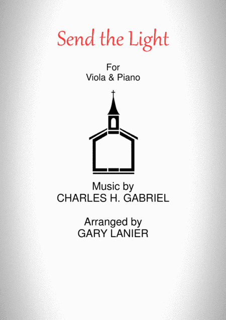 SEND THE LIGHT (Viola & Piano) (arr. Gary Lanier)
