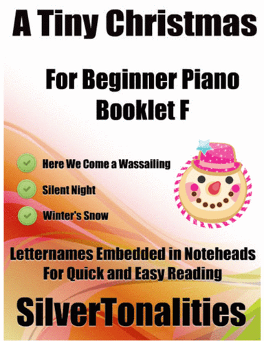 A Tiny Christmas for Beginner Piano Booklet F (arr. SilverTonalities)