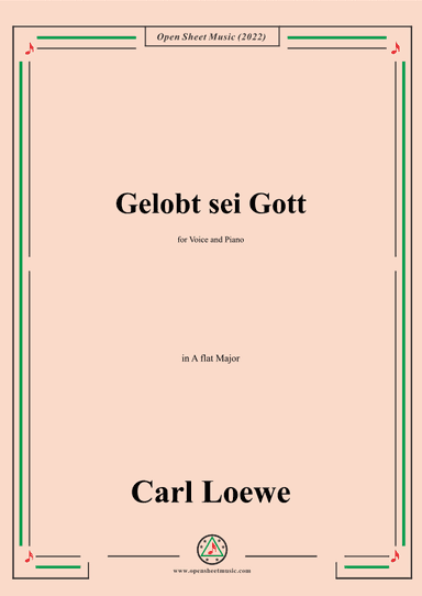 Loewe-Gelobt sei Gott,in A flat Major,for Voice and Piano (arr. OSM Press)