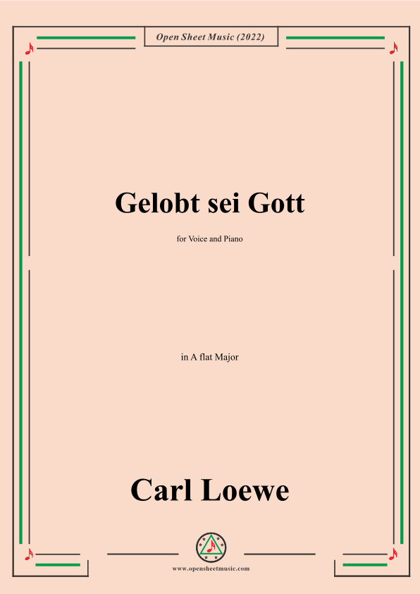 Loewe-Gelobt sei Gott,in A flat Major,for Voice and Piano (arr. OSM Press)
