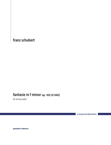 Fantasy (Fantasie) in F Minor, D 940, for String Sextet (arr. Firmian Lermer)