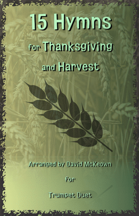 15 Favourite Hymns for Thanksgiving and Harvest for Trumpet Duet (arr. David McKeown)