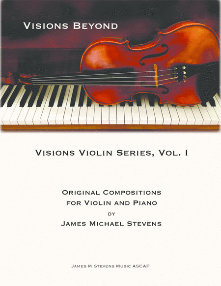 Violin Visions Series Vol. I - "Visions Beyond"