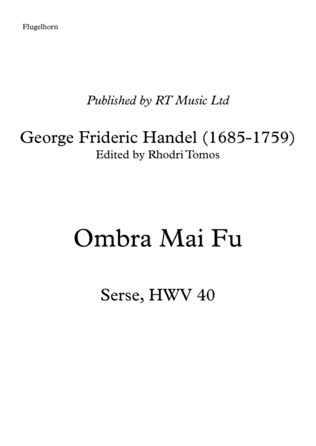Handel HWV40 - Ombra Mai Fu - solo part flugelhorn and contralto (arr. Rhodri Tomos)