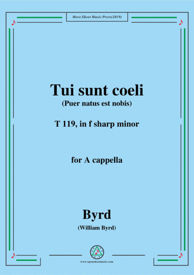 Byrd-Tui sunt coeli,T 119,in f sharp minor,for A cappella (arr. MSM)