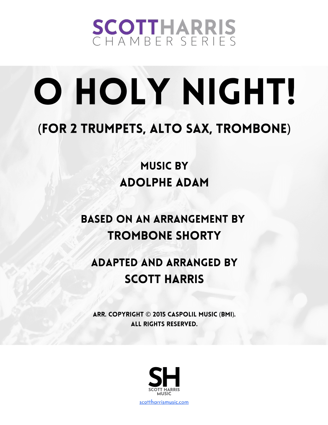 O Holy Night! (2 Trumpets, A. Sax, Trombone) (arr. Scott Harris)