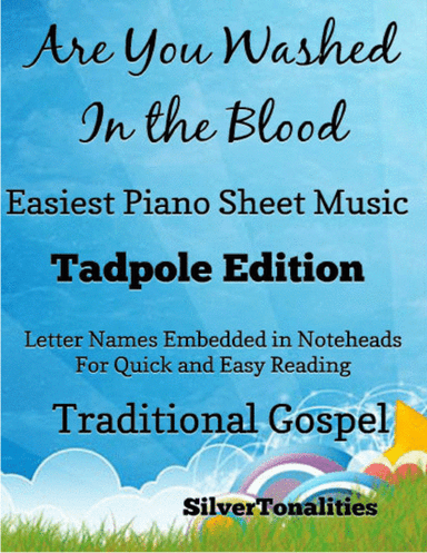 Are You Washed in the Blood Easy Piano Sheet Music 2nd Edition (arr. SilverTonalities)