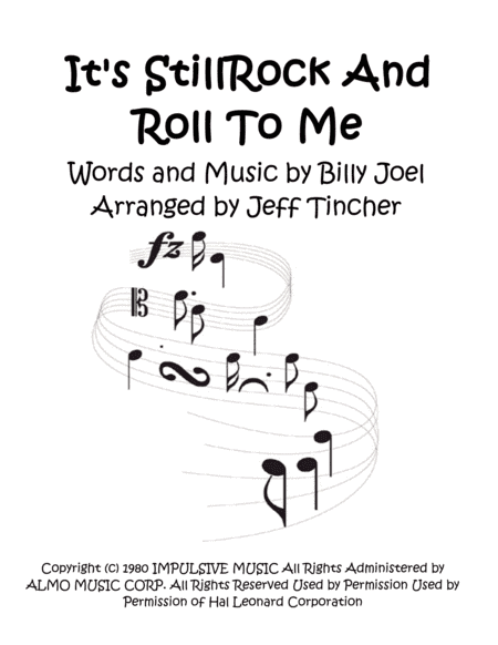 It's Still Rock And Roll To Me (arr. Jeff Tincher)