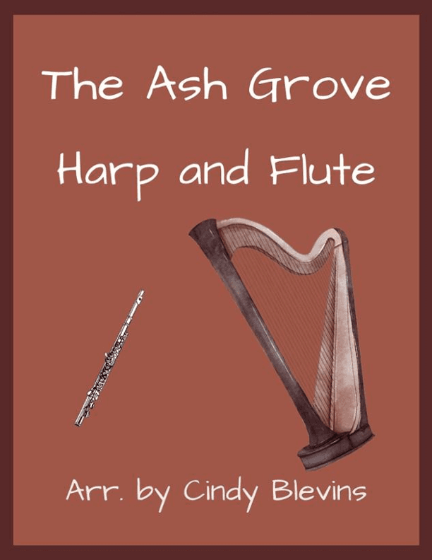 The Ash Grove, for Harp and Flute (arr. Cindy Blevins)