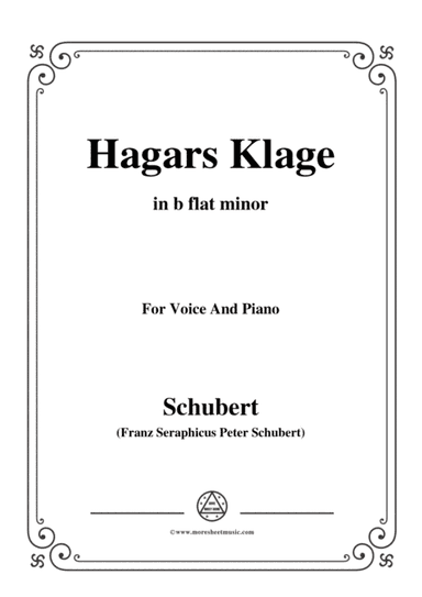 Schubert-Hagars Klage(Hagar's Lament),D.5,in b flat minor,for Voice&Piano (arr. MSM)