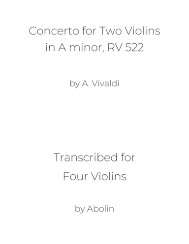 Vivaldi: Concerto for 2 Violins in A minor, Op.3 No.8, RV 522, Arr. for 4 Violins (Violin Ensemble) (arr. Abolin)