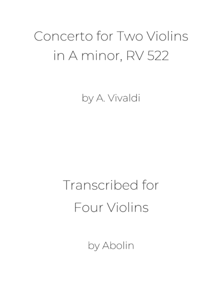 Vivaldi: Concerto for 2 Violins in A minor, Op.3 No.8, RV 522, Arr. for 4 Violins (Violin Ensemble) (arr. Abolin)