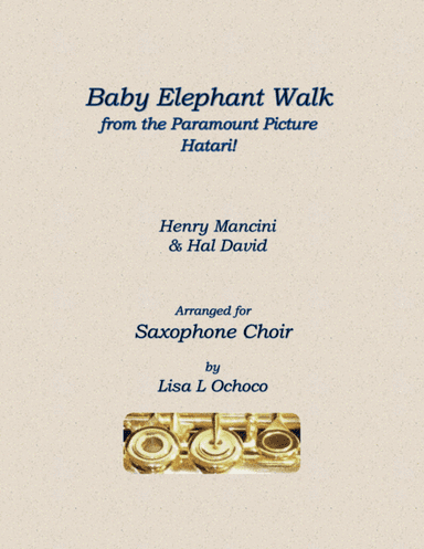 Baby Elephant Walk from the Paramount Picture HATARI! (arr. Lisa L Ochoco)